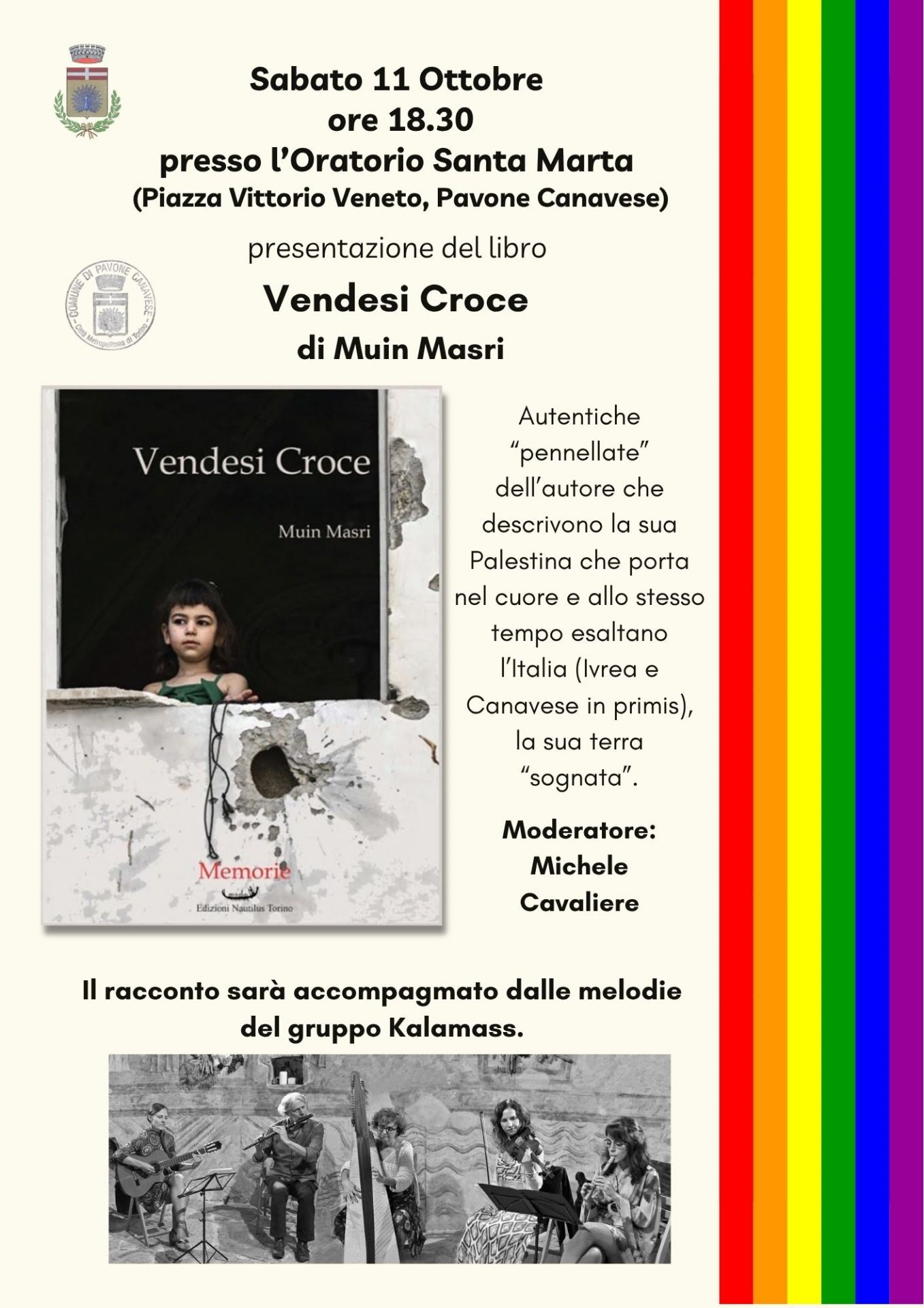 Locandina presentazione libro Vendesi Croce: sabato 11 ottobre, ore 18.30 presso l'Oratorio Santa Marta (Piazza Vittorio Veneto). Accompagneranno il racconto dell'autore italo-palestinese le melodie del gruppo Kalamass.